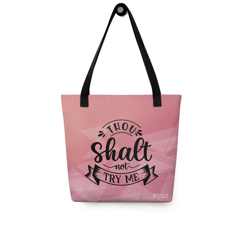 Thou Shall Not Try Me Tote bag