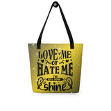 Typography Love Me Or Hate Me Tote bag - Diverse Creations & Companytote Bags