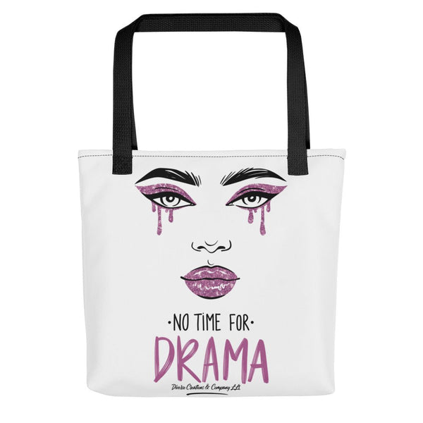No Time For Drama Tote bag Diverse Creations & Company