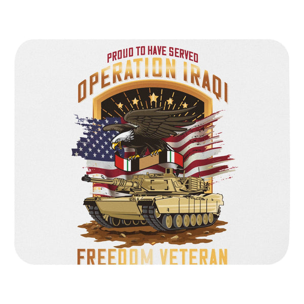 Proud To Have Served Iraqi Freedom Veteran Mouse Pad